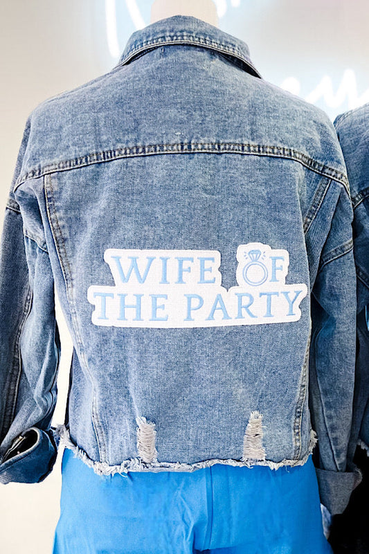 Wife of the Party Denim Jacket